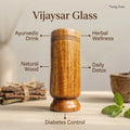 Vijaysar Glass Wooden Tumbler for Diabetes Control